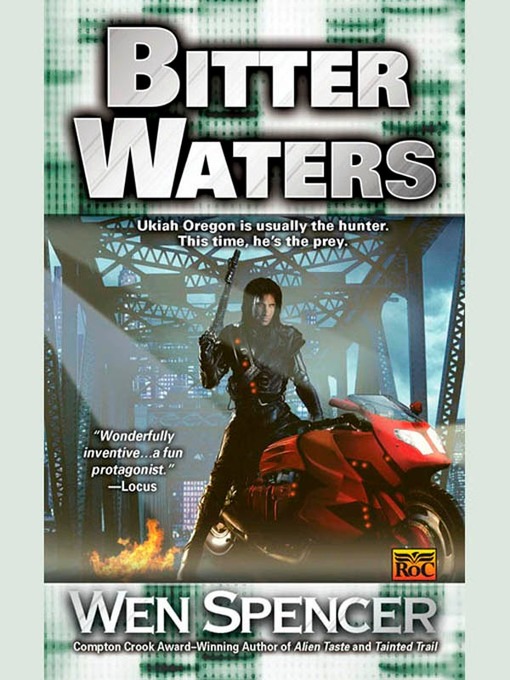 Title details for Bitter Waters by Wen Spencer - Available